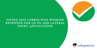 NIFTEE 2025: Correction Window Reopened for UG/PG & Lateral Entry Applications, Direct Link Available
